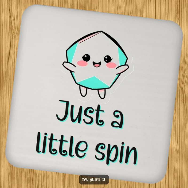 Funny geometric shape coaster depicting a cheerful character in a silly rotation, adding playful flair and surface protection.