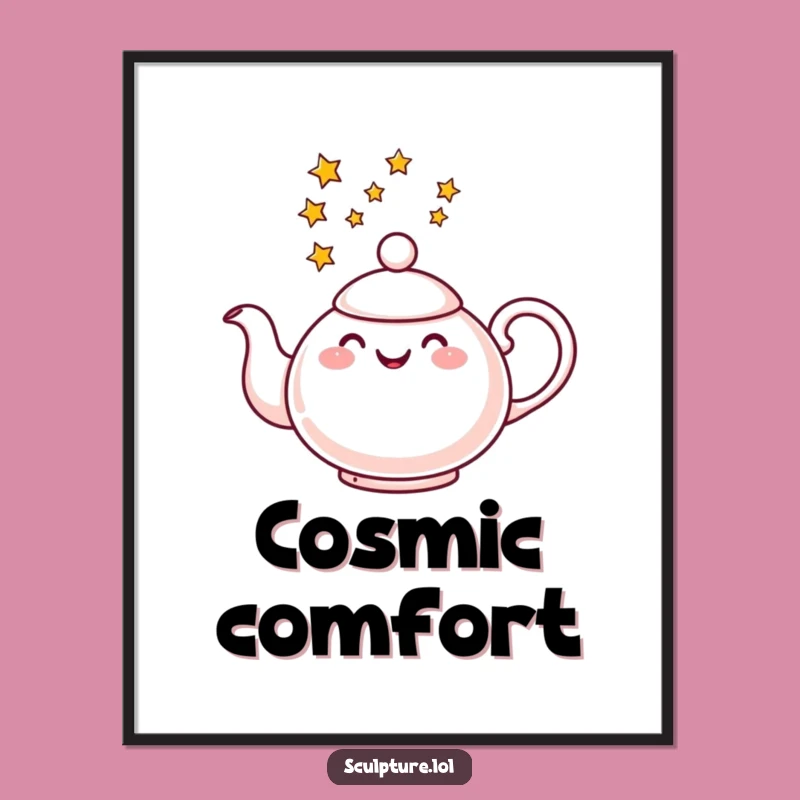 Funny Cheerful Teapot Star Poster - Whimsical Wall Art