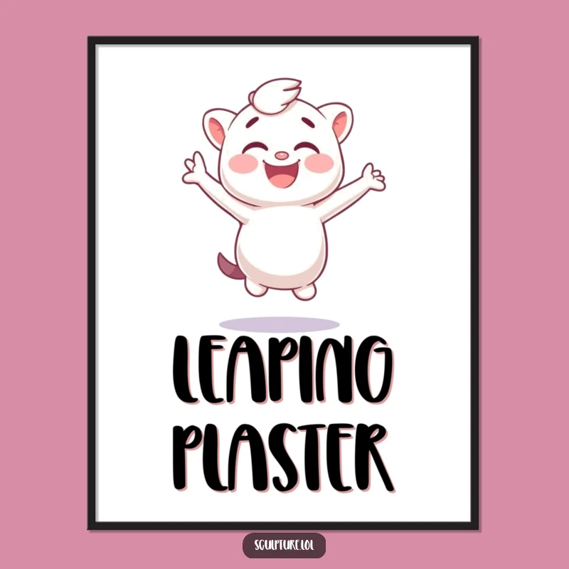 Funny Plaster Cast Poster: Giggling Jumps for Whimsical Wall Art Gift