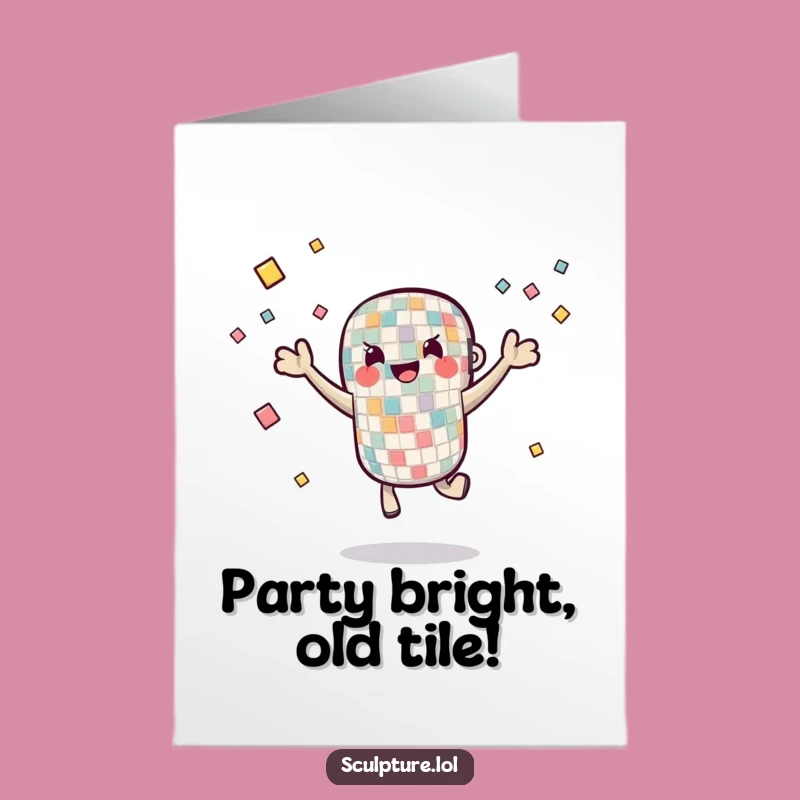 Free Printable Birthday Card: Mosaic Tile Juggling Funny Birthday Card