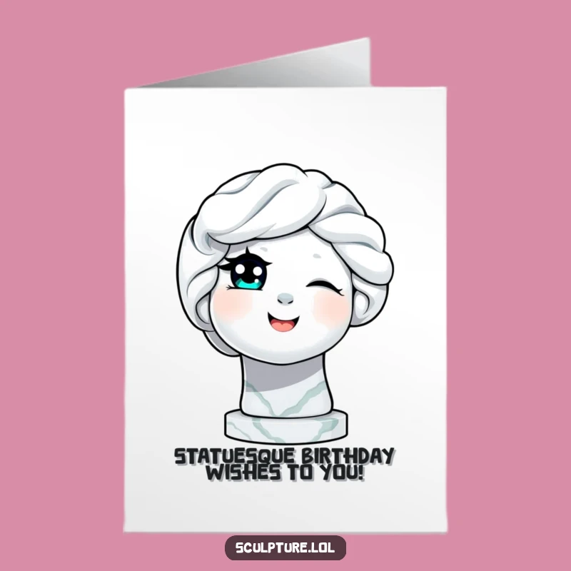 Free Printable Birthday Card: Winking Statue Humor, Funny Downloadable Gift for a Cheeky Celebration