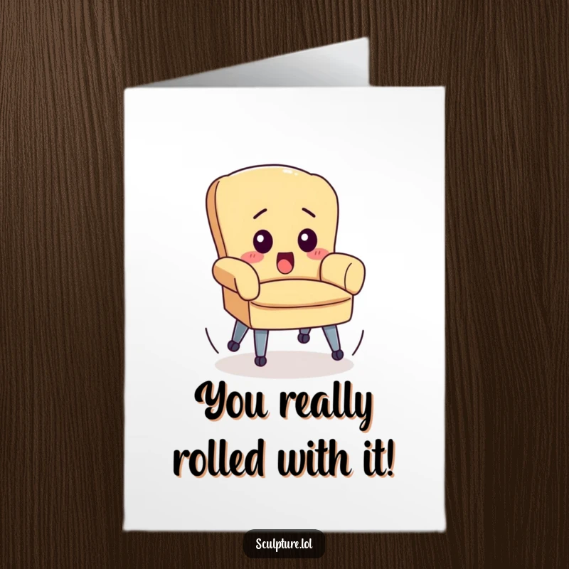 Funny Free Printable Congrats Card: A surprised chair with wheels spinning wildly, celebrating a runaway success.