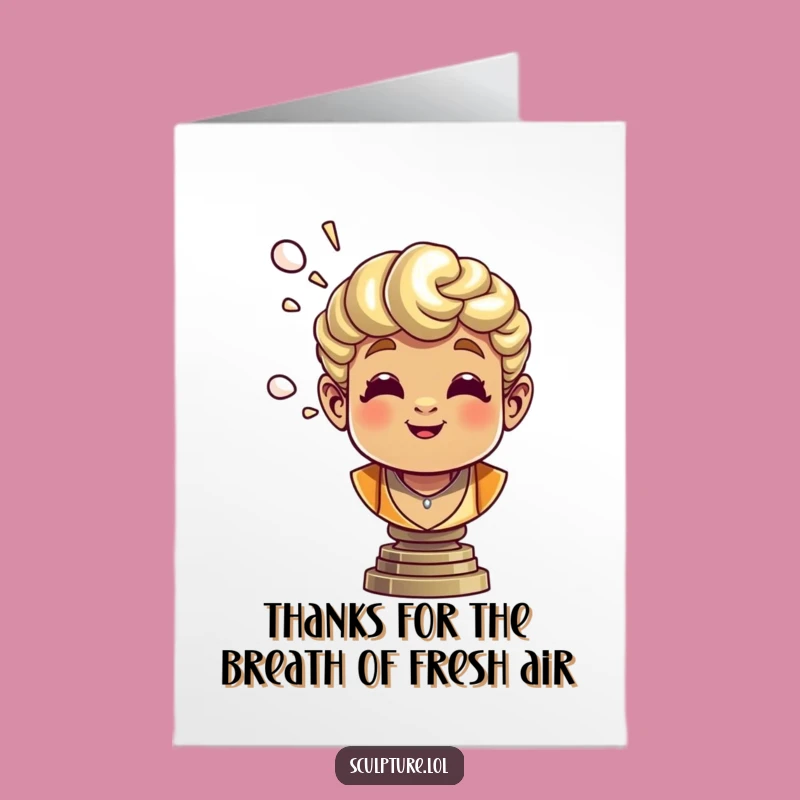 Free Printable Thank You Card: Bronze Bust Puffs Air - Charming Downloadable Gratitude