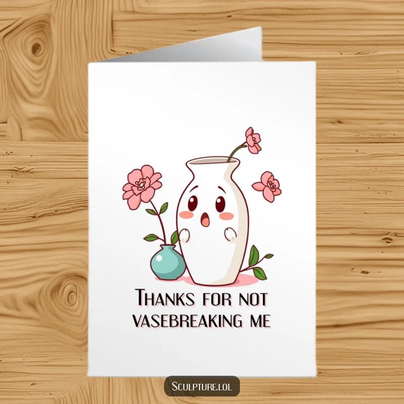 Funny Free Printable Thank You Card: A ceramic vase caught off guard, leaning forward in surprise.