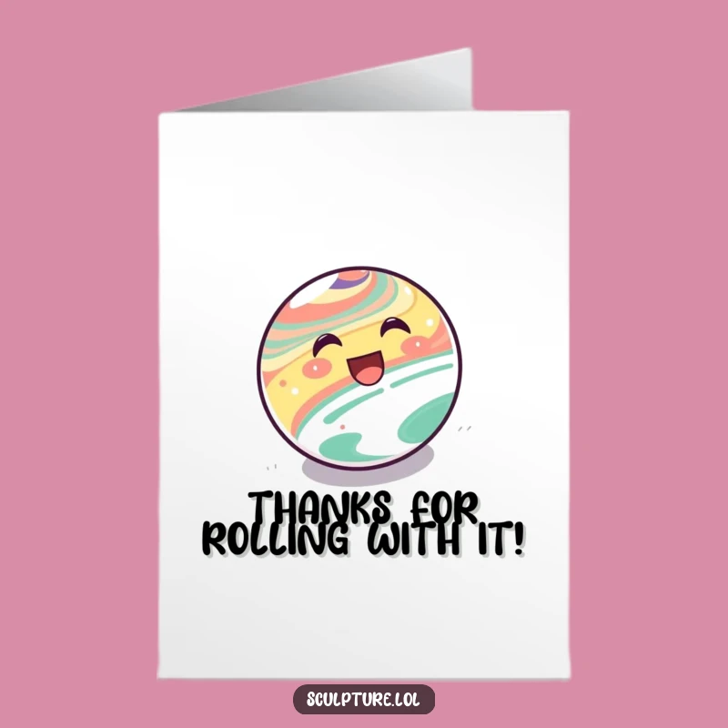 Free Printable Thank You Card: Happy Marble Rolls Thanks DIY Funny Downloadable Gift