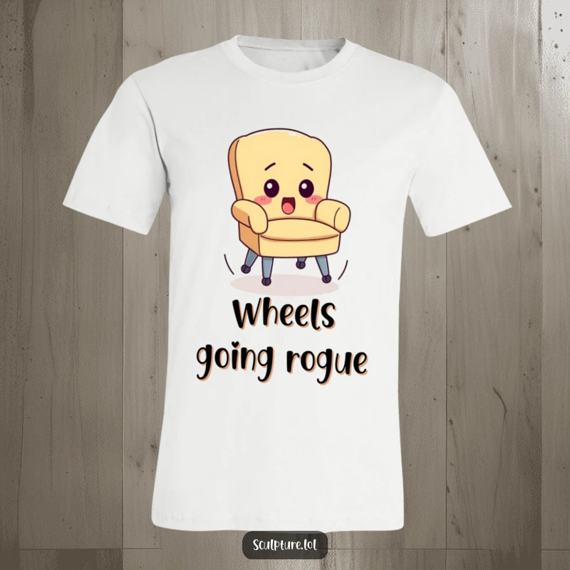 Funny t-shirt showing a surprised chair with rapidly spinning wheels, illustrating a comical loss of control and desk mayhem.
